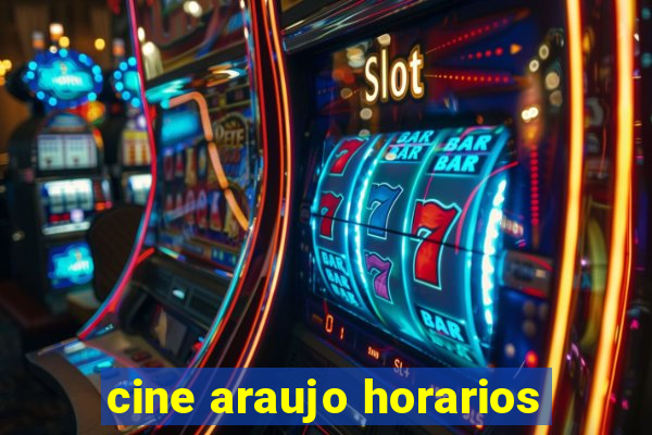 cine araujo horarios