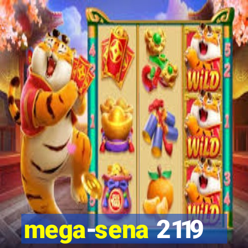 mega-sena 2119