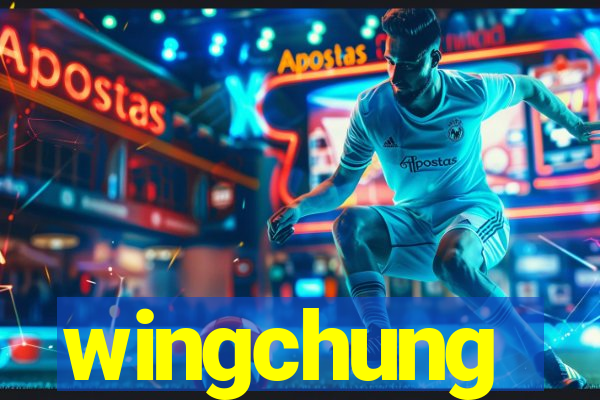 wingchung