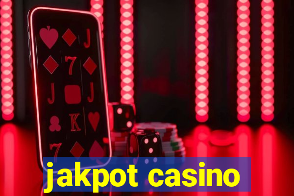 jakpot casino