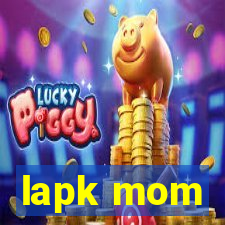 lapk mom