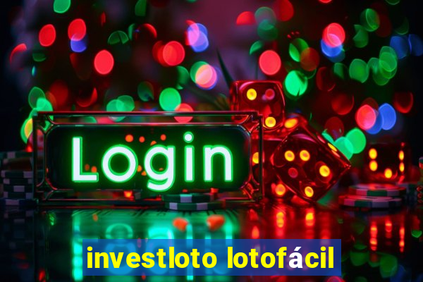 investloto lotofácil