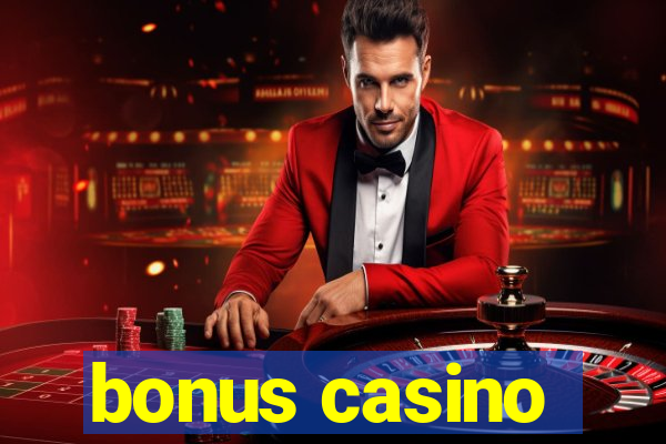 bonus casino