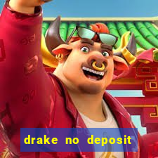 drake no deposit bonus codes 2020