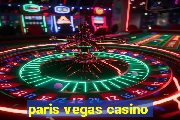 paris vegas casino