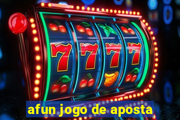 afun jogo de aposta