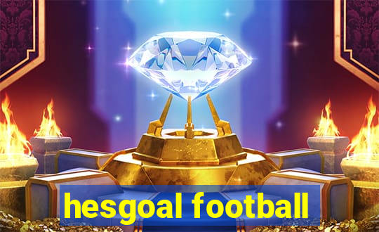 hesgoal football