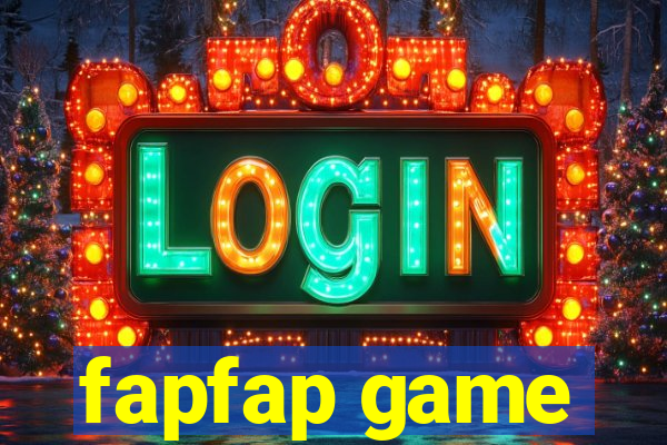 fapfap game