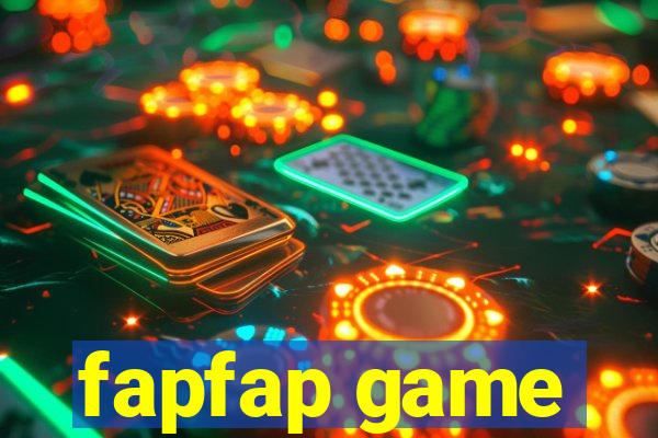 fapfap game