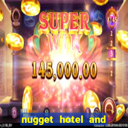 nugget hotel and casino sparks nv