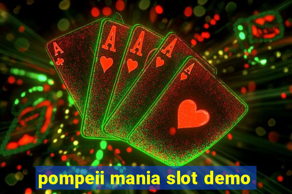 pompeii mania slot demo