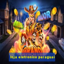 loja eletronico paraguai