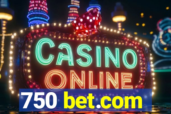 750 bet.com