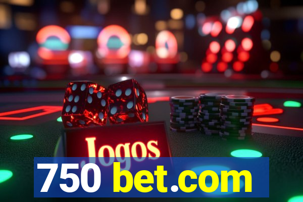 750 bet.com