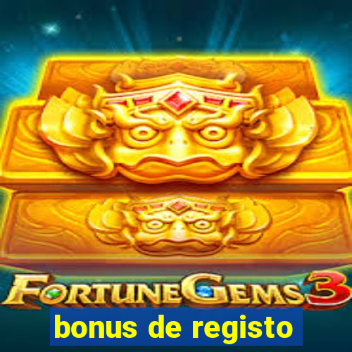 bonus de registo