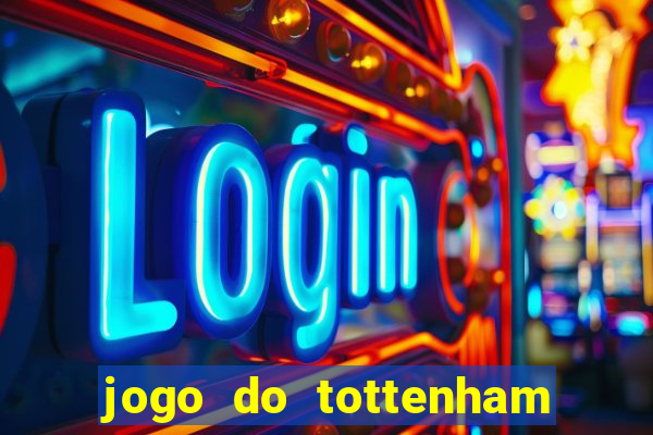 jogo do tottenham hoje palpite