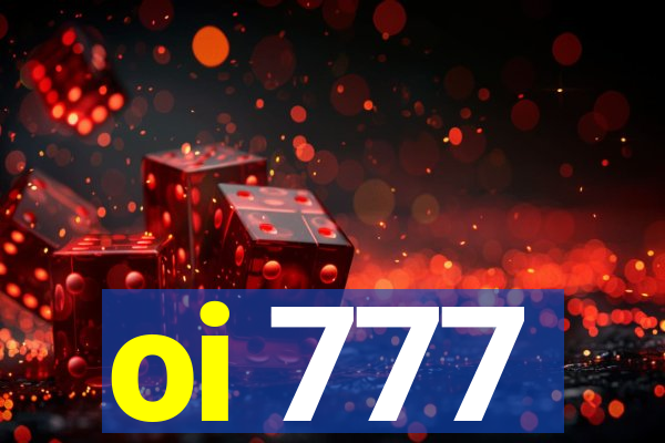 oi 777