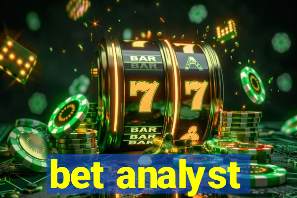 bet analyst