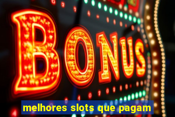 melhores slots que pagam