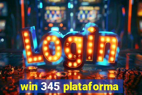 win 345 plataforma