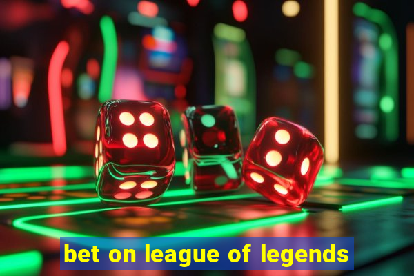 bet on league of legends