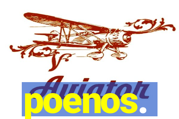 poenos.