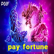 pay fortune