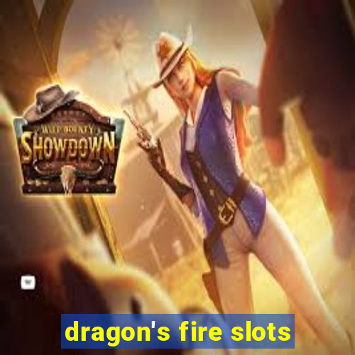 dragon's fire slots