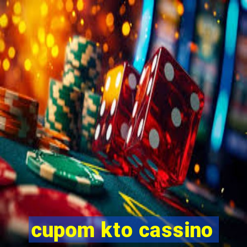 cupom kto cassino