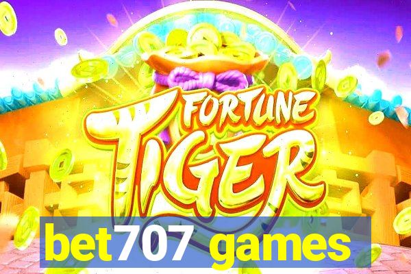 bet707 games