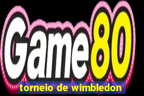 torneio de wimbledon