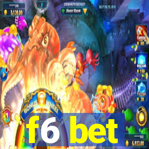 f6 bet