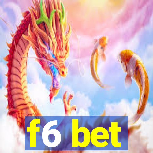 f6 bet