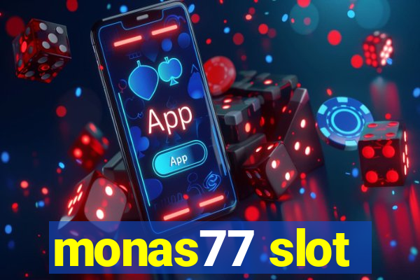 monas77 slot