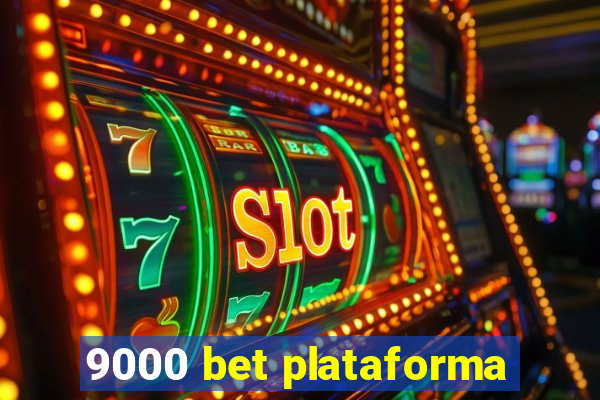 9000 bet plataforma