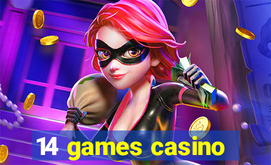 14 games casino