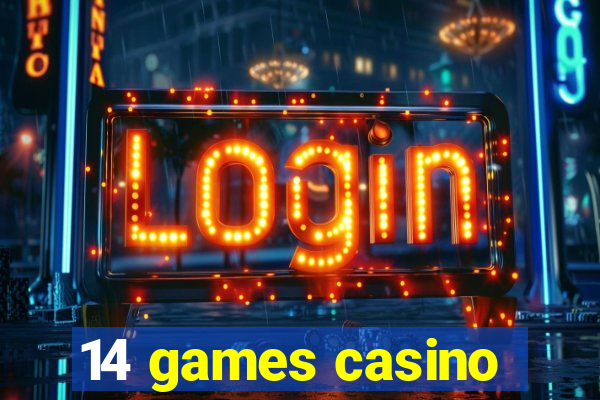 14 games casino