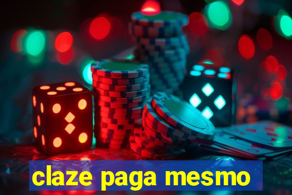 claze paga mesmo