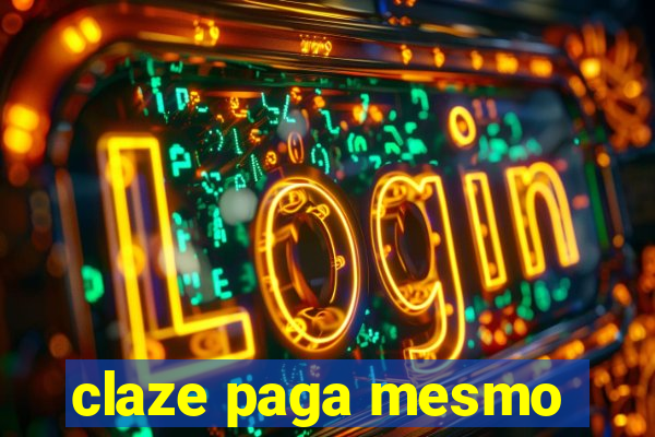 claze paga mesmo