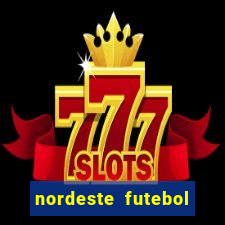 nordeste futebol bet net