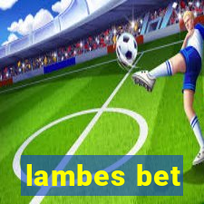 lambes bet