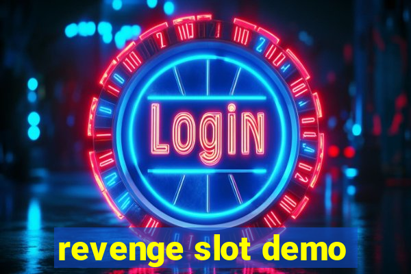 revenge slot demo