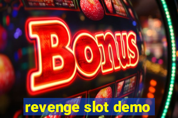 revenge slot demo