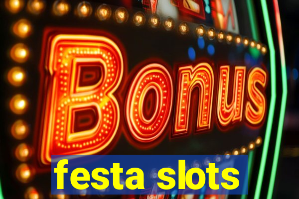 festa slots