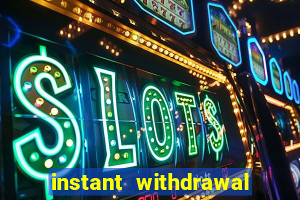 instant withdrawal online casino canada