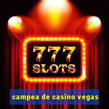 campea de casino vegas