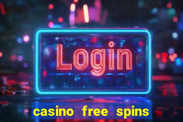 casino free spins za rejestracj?