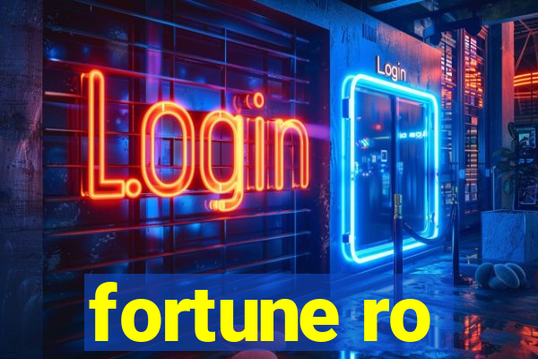 fortune ro