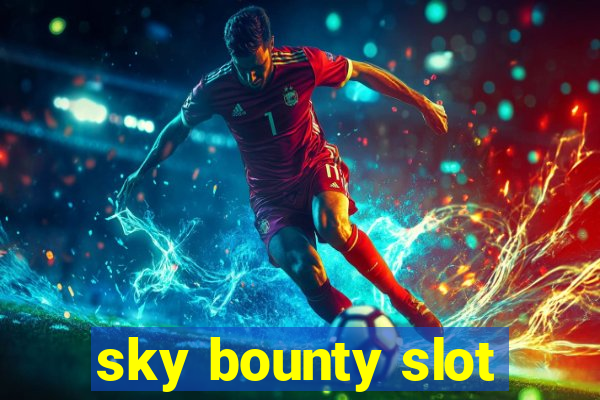 sky bounty slot