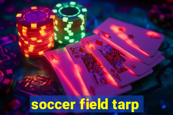 soccer field tarp